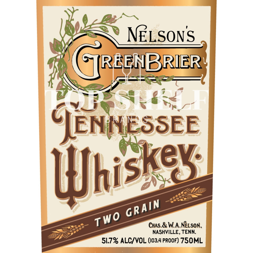Nelson’s Green Brier Nelson’s Green Brier Two Grain Tennessee Whiskey Tennessee Whiskey