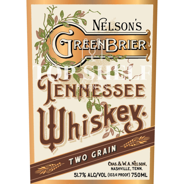 Nelson’s Green Brier Nelson’s Green Brier Two Grain Tennessee Whiskey Tennessee Whiskey