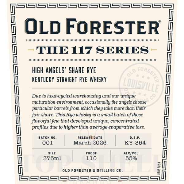 Old Forester Old Forester The 117 Series High Angels’ Share Rye Rye Whiskey