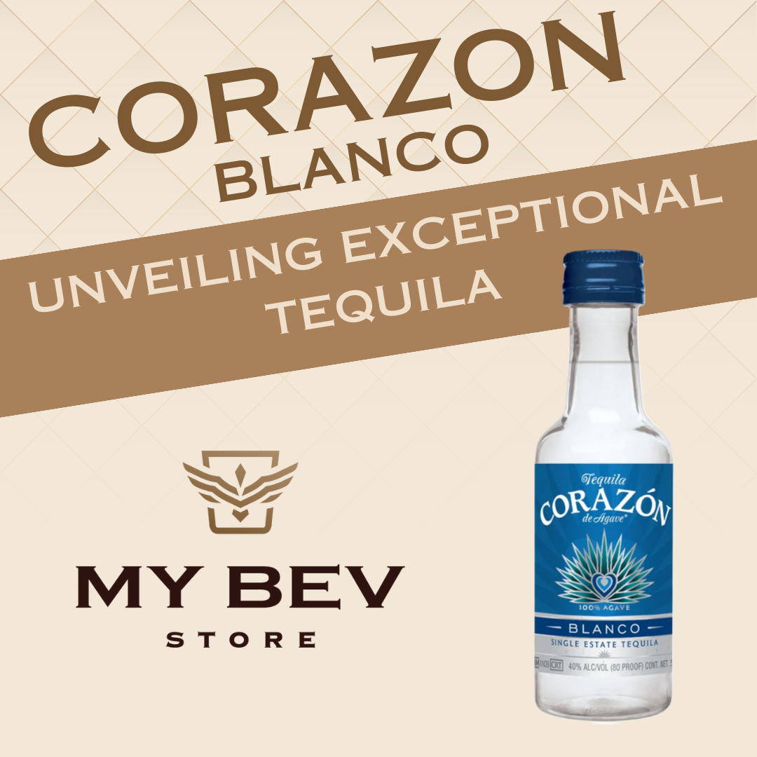 Corazon Blanco: Unveiling an Exceptional Tequila