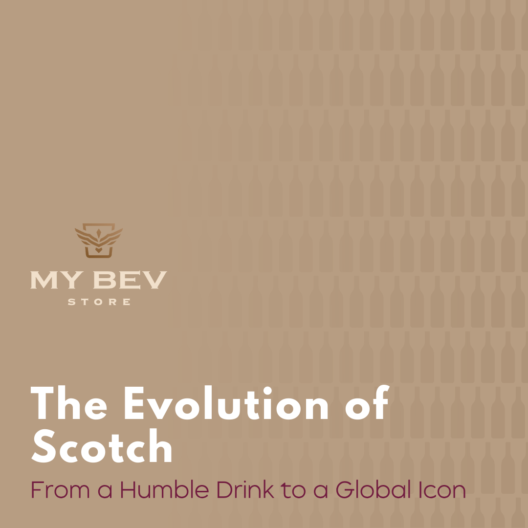 The Evolution of Scotch – From a Humble Drink to a Global Icon