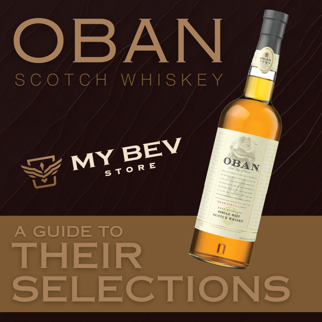 Oban Scotch Whiskey A Guide to Their Selections My Bev Store