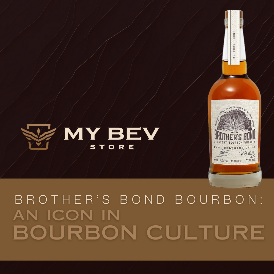 Brother's Bond Bourbon An Accessible Icon Reshaping Bourbon Culture