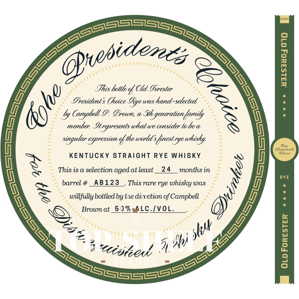 Old Forester The President's Choice Rye Whiskey - My Bev Store